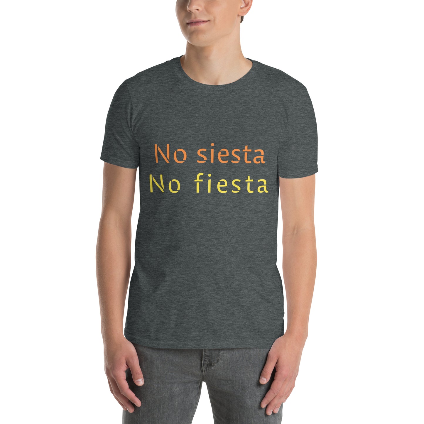 No siesta no fiesta Unisex T-Shirt