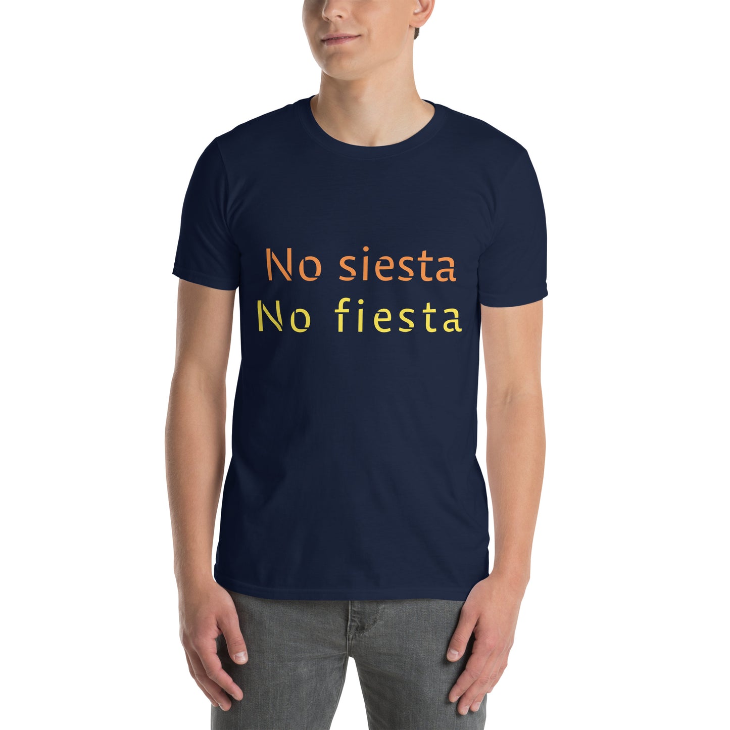 No siesta no fiesta Unisex T-Shirt