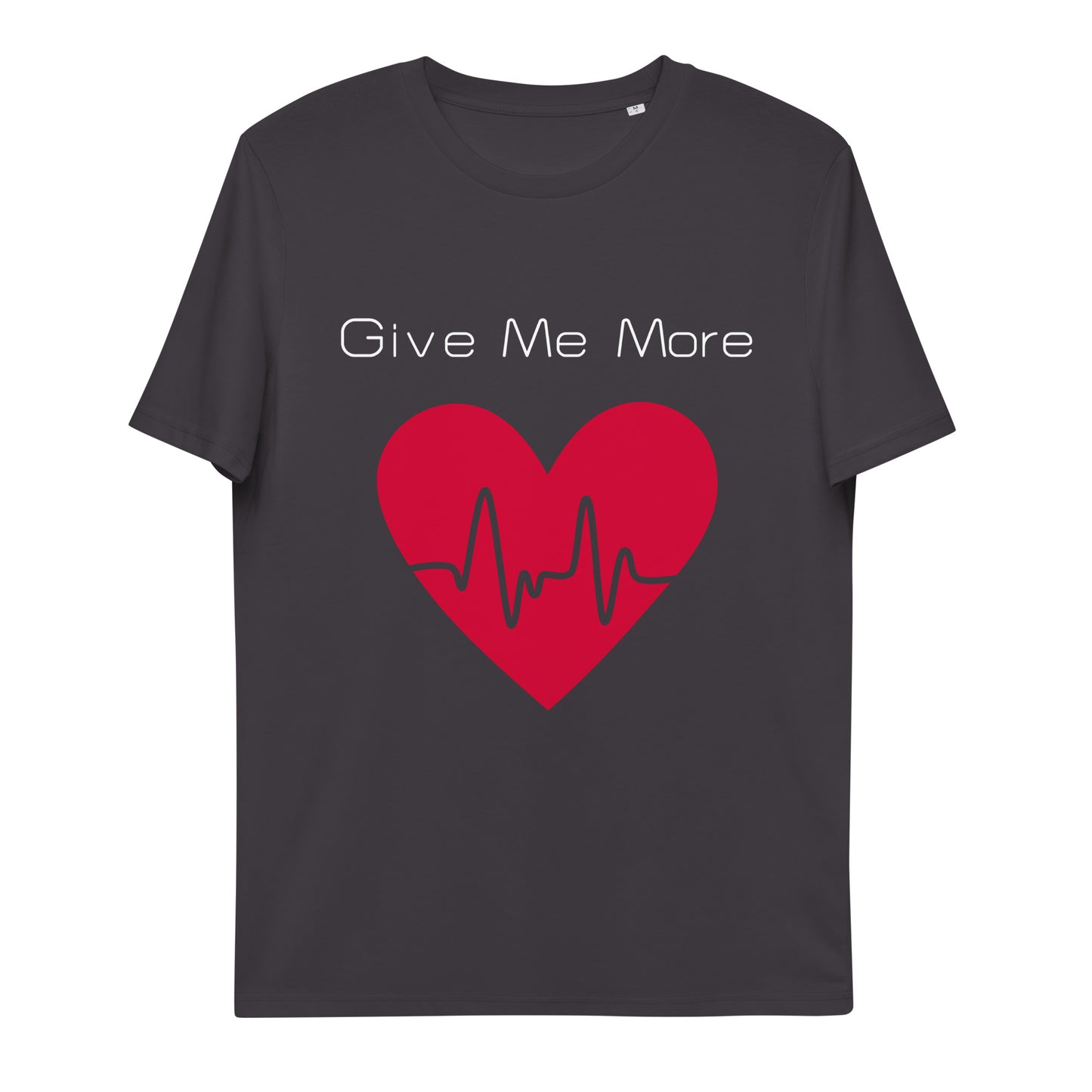 T-shirt - Give Me More